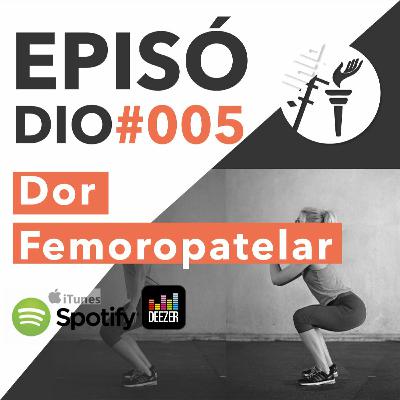 Dor Femoropatelar com Danilo Oliveira e Christian Barton