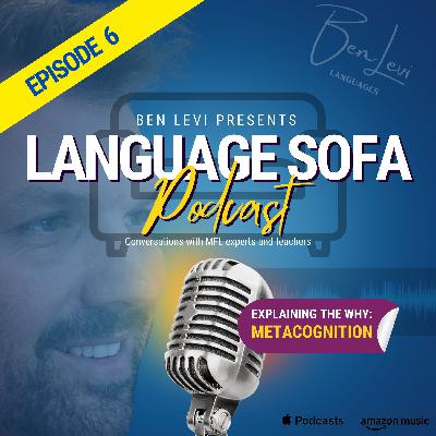 Episode 6 - Explaining the why: Metacognition Episode 6 - Explaining the why: Metacognition