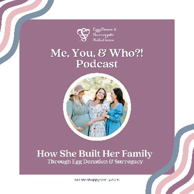 How She Built Her Family Through Egg Donation & Surrogacy How She Built Her Family Through Egg Donation & Surrogacy