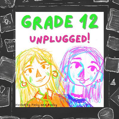 5: GRADE 12: UNPLUGGED! Term One is complete! 5: GRADE 12: UNPLUGGED! Term One is complete!