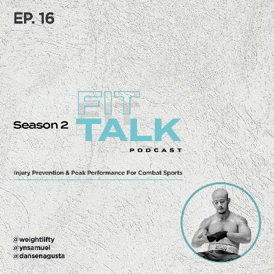S2 EP 16 : Injury Prevention & Peak Performance For Combat Sports ft @dansenagusta S2 EP 16 : Injury Prevention & Peak Performance For Combat Sports ft @dansenagusta