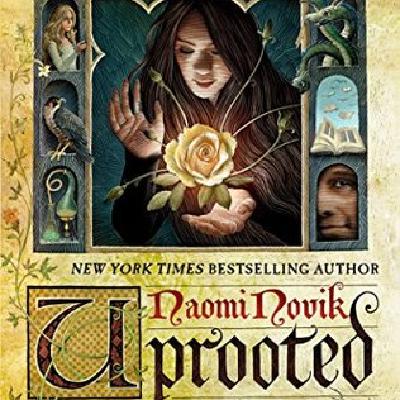 Get (PDF) Book Uprooted by Naomi Novik Get (PDF) Book Uprooted by Naomi Novik