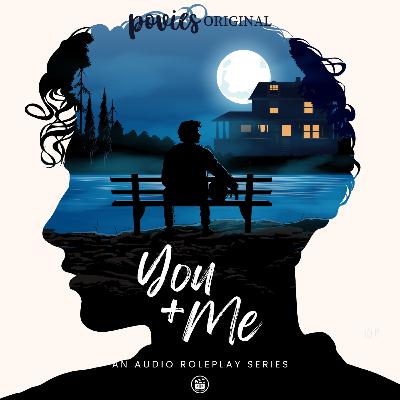 You + Me - Ep.2 : You know you can tell me anything, don't you? You + Me - Ep.2 : You know you can tell me anything, don't you?