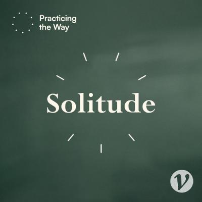 Solitude Pt 4: Encounter with our God