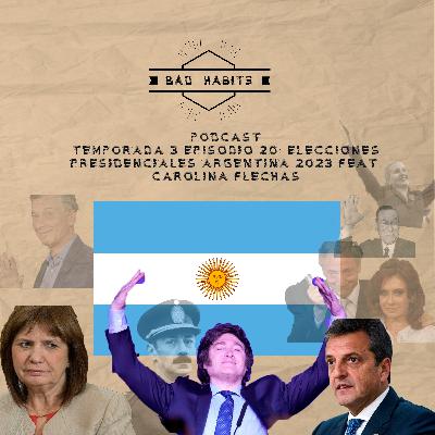 Episodio 20 T3: Elecciones presidenciales Argentina 2023 feat. Carolina Flechas