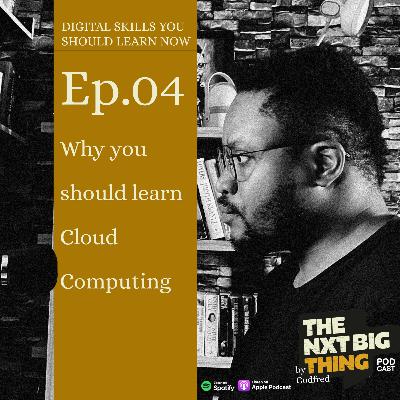 Digital Skills you should learn NOW: Cloud computing