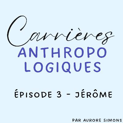 épisode 3 - Jérôme (partie 2/2)