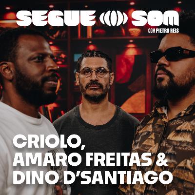 Criolo, Amaro Freitas e Dino d'Santiago | SOS x PodPah Records