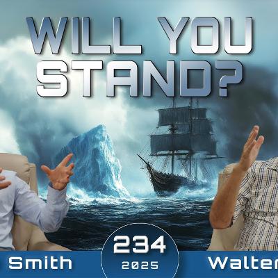 234 WUP | Sunday Iceberg Ahead, Will You Stand - Walter Veith & Martin Smith