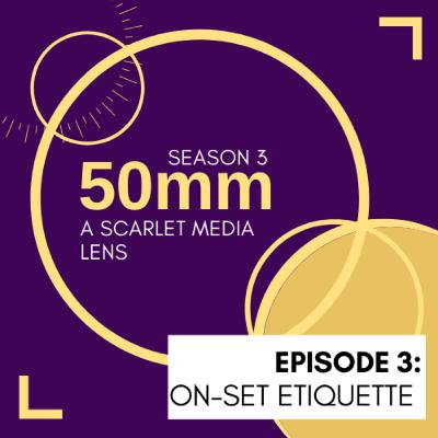 On-Set Etiquette On-Set Etiquette