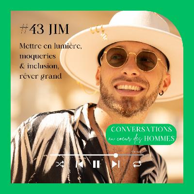 #43 : Jim Winter : (mettre en) lumière, moqueries & inclusion, rêver grand