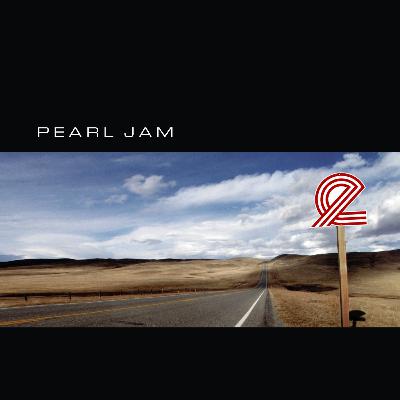 Episode 20:Pearl Jam - Yield