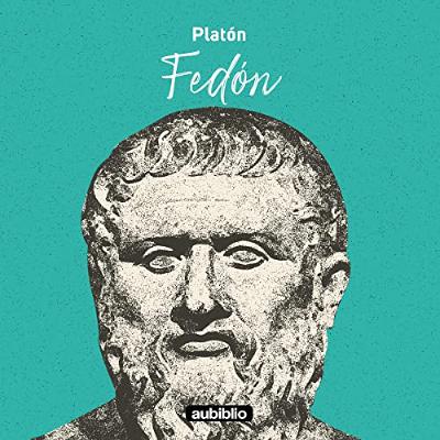 Fedón [Phaedo] (Audiolibro) | Prueba Gratis