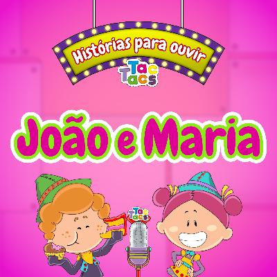 A TacHistória de hoje é... João e Maria #5