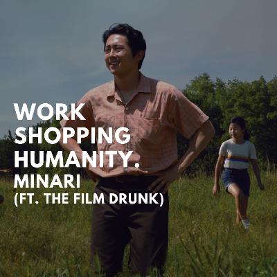 Minari (ft. The Film Drunk) Minari (ft. The Film Drunk)