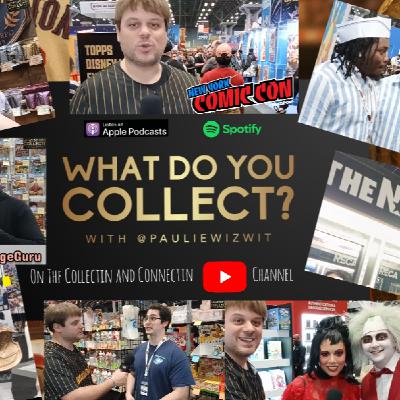 What Do You Collect?-S2 Ep2- NYC Comic Con 2025 #WhatDoYouCollect #comicon2025 with your host @PaulieWizWit