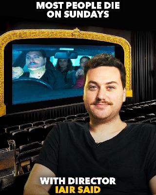 A Funny, Deadpan Gem:  Most People Die on Sundays  A Discussion with director and star Iair Said
