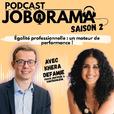 Égalité professionnelle : un moteur de performance ! JOBORAMA coup de boost emploi