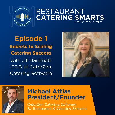 Episode 1: Secrets to Scaling Catering Success with Jill Hammett, CaterZen’s COO