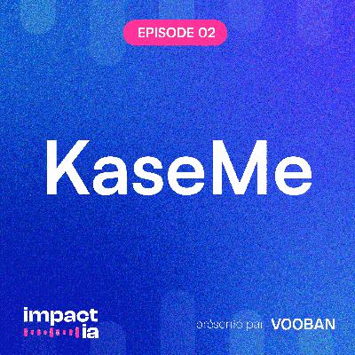 KaseMe : quand l’IA devient l’accessoire ultime