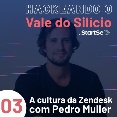 #3 A Cultura de Startup da Zendesk, com Pedro Muller