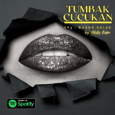 What, Tumbak Cucukan?!