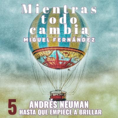 Andrés Neuman, Hasta que empiece a brillar Andrés Neuman, Hasta que empiece a brillar