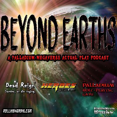 Beyond Earths – Fantasy 1e – Episode 75 Beyond Earths – Fantasy 1e – Episode 75