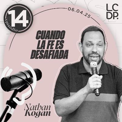 CUANDO LA FE ES DESAFIADA (Nathan Kogan)
