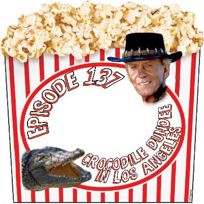 Episode 137: Bushwacking in Hollywood!