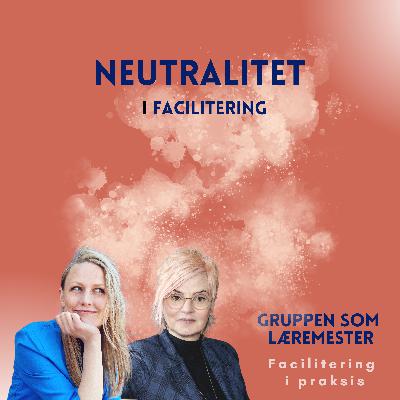 Neutralitet i facilitering
