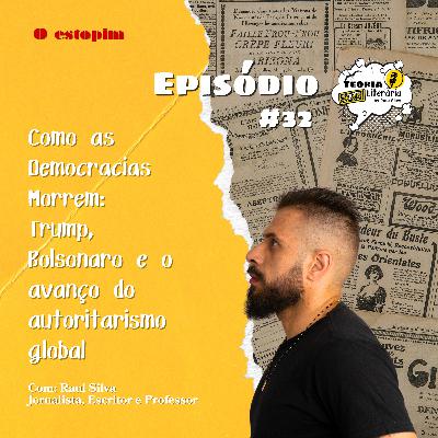 Como as Democracias Morrem: Trump, Bolsonaro e o avanço do autoritarismo global | Teoria Literária Como as Democracias Morrem: Trump, Bolsonaro e o avanço do autoritarismo global | Teoria Literária