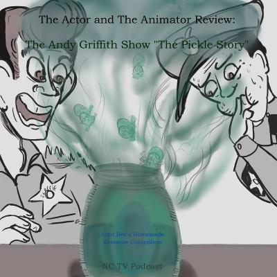 Ep. 12 The Andy Griffith Show ("The Pickle Story", S2 E11) Ep. 12 The Andy Griffith Show ("The Pickle Story", S2 E11)