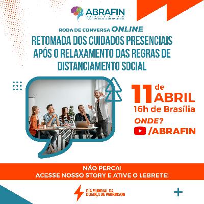 Retomada dos cuidados presenciais após o relaxamento das regras de distanciamento social. - Live realizada em 11/04/2022