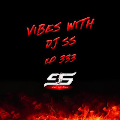E333 - WEEKEND PARTY VIBES W/DJ SS (Top 40 Hip Hop Dance MIX)
