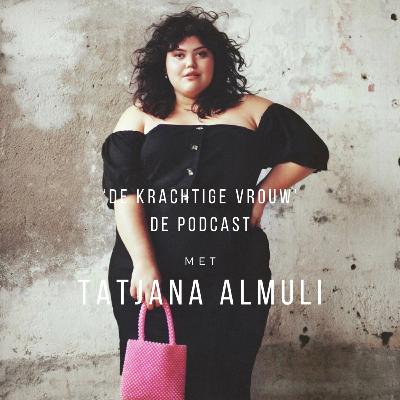 Afl. 8 Tatjana Almuli over dik zijn, haar eetbuien en body positiviteit op social media