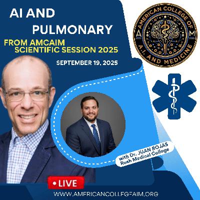 AI and Pulmonary with Dr. Juan Rojas
