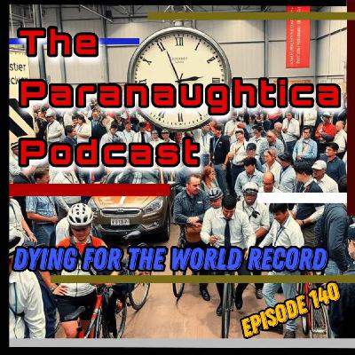 Episode 140. Dying For The World Record Episode 140. Dying For The World Record