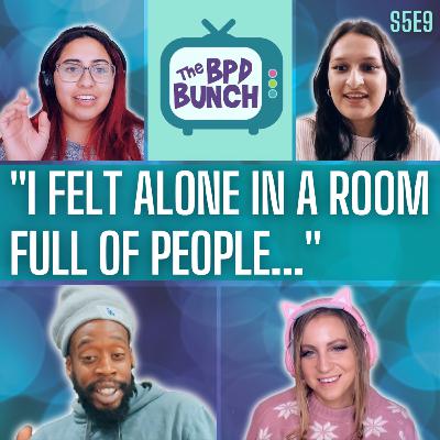 The Hidden Pain of Loneliness in BPD - The BPD Bunch S5E9 The Hidden Pain of Loneliness in BPD - The BPD Bunch S5E9