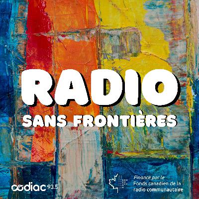 Épisode final : discussion avec l’équipe de Radio sans frontières Épisode final : discussion avec l’équipe de Radio sans frontières