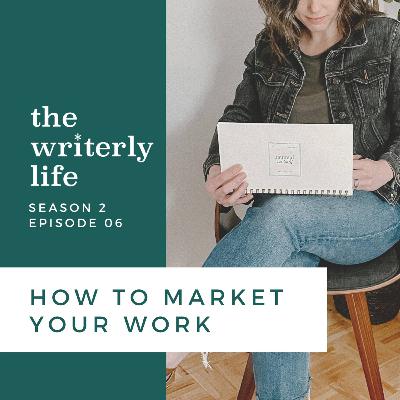 How To Market Your Work