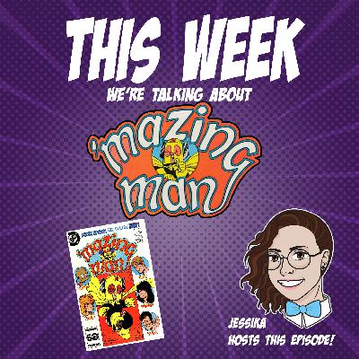 Issue 116: 'Mazing Man