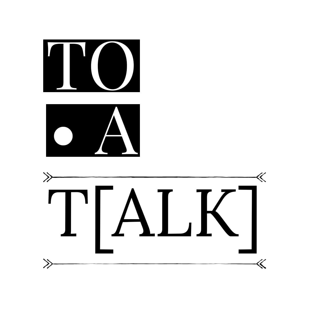 To a T(alk) To a T(alk)