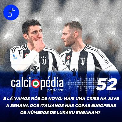 Calciopédia #52 – E lá vamos nós de novo: mais uma crise na Juventus Calciopédia #52 – E lá vamos nós de novo: mais uma crise na Juventus