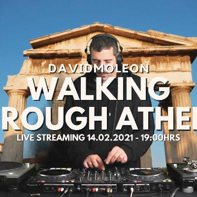 Walking Through Athens - TechnoGroove Live Streaming 14.02.2021