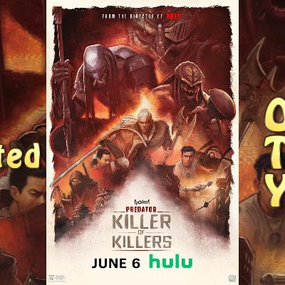Ep 396 - Predator: Killer of Killers review (Hulu)