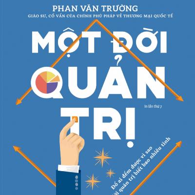 Review sách Một đời quản trị - Tập 63 Review sách Một đời quản trị - Tập 63