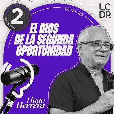 EL DIOS DE LA SEGUNDA OPORTUNIDAD (Hugo Herrera)