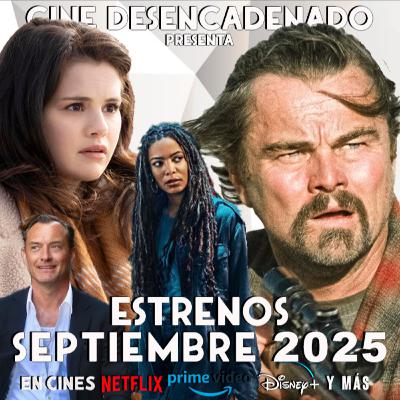 Estrenos SEPTIEMBRE: Una batalla tras otra, Alice in Bordeland T3, Gen V T2, Marvel Zombies, y muchos más!