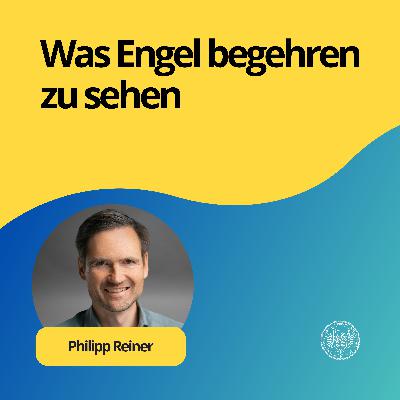 Phillipp Reiner: Was Engel begehren zu sehen
